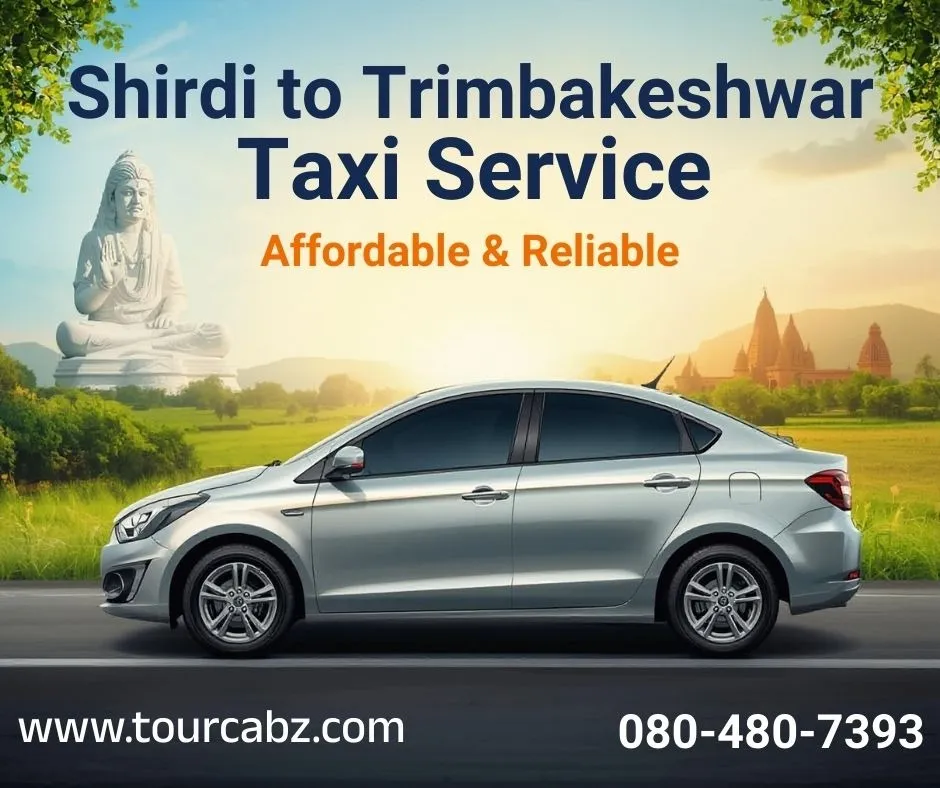 Shirdi to Trimbakeshwar Taxi Service – Tour Cabz