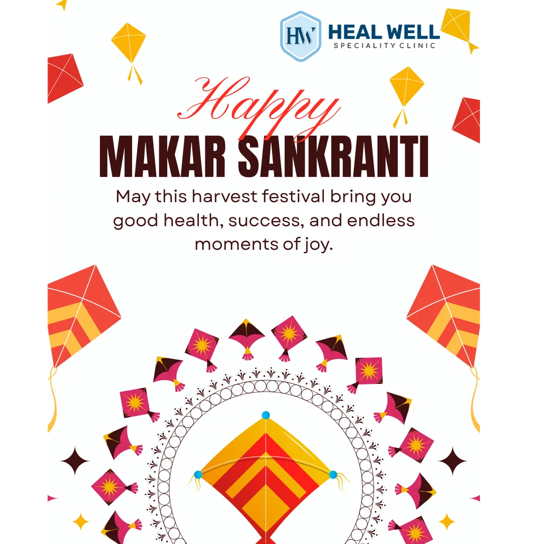 Happy Makar Sankranti from HealWell Specialty Clinic!