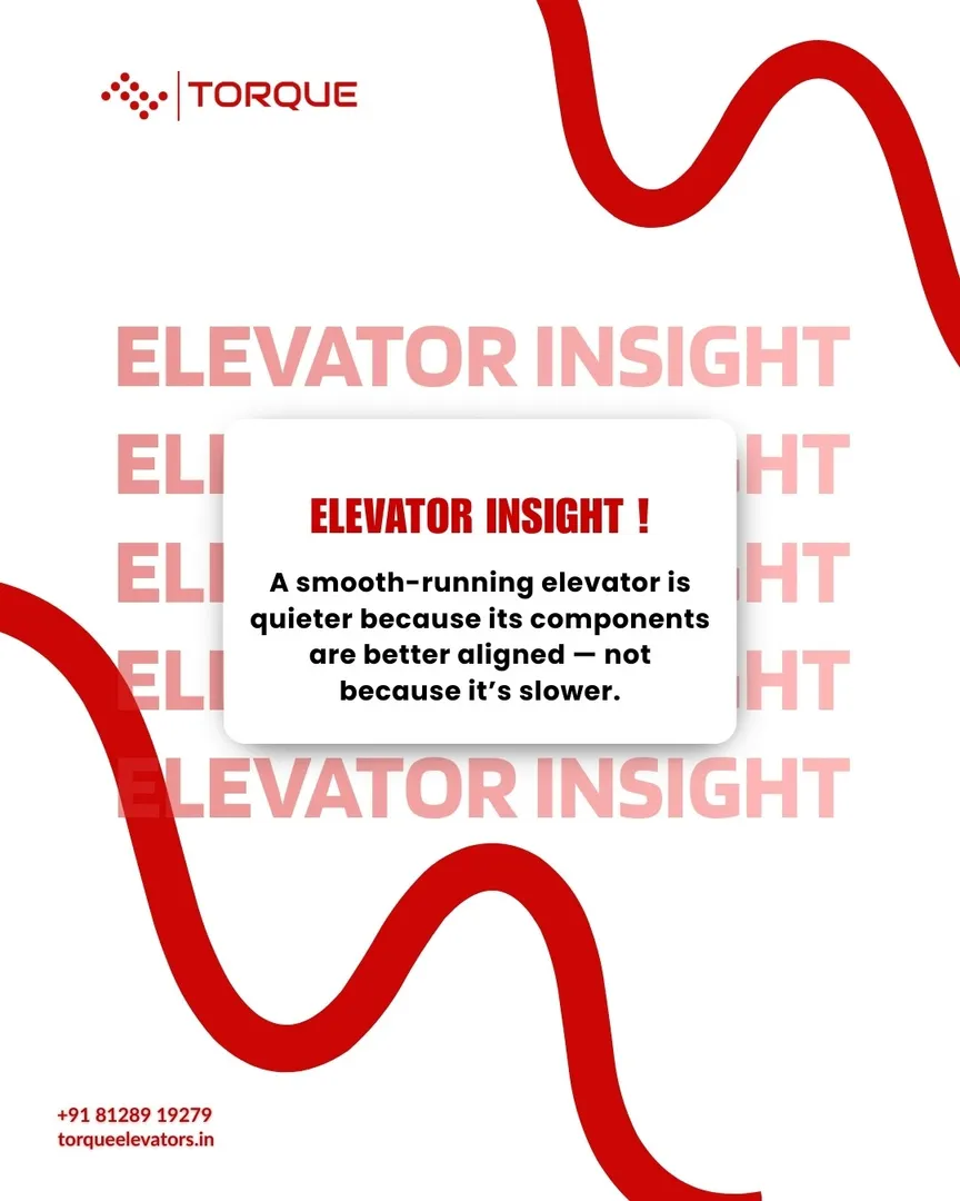 Elevator Insight
A smooth-running elevator is quieter because its components are better aligned — no...