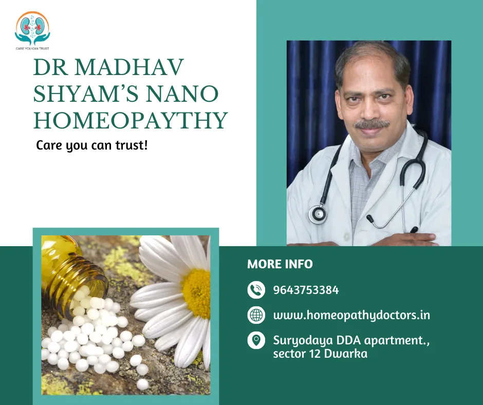 Homeopathy treatment by Dr Madhav Shyam, Nano Homeopathy, Dwarka Sector 12