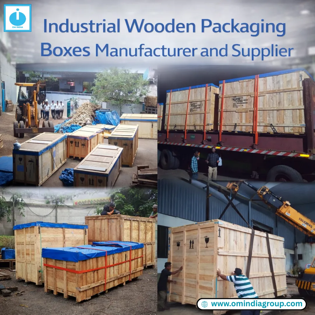 Industrial Wooden Packaging Boxes Manufacturer & Supplier Near Me | Om India Packaging