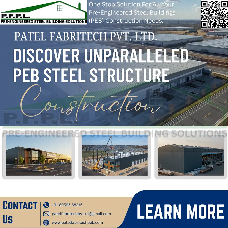 Patel Fabritech Pvt. Ltd.: A Premier Manufacturer of Pre-Engineered Building (PEB) Warehouses