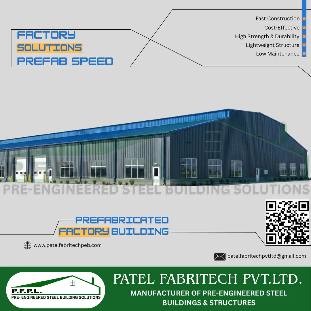 Patel Fabritech Pvt. Ltd.: Pre-Engineered Building (PEB) Factory Structures in Indore