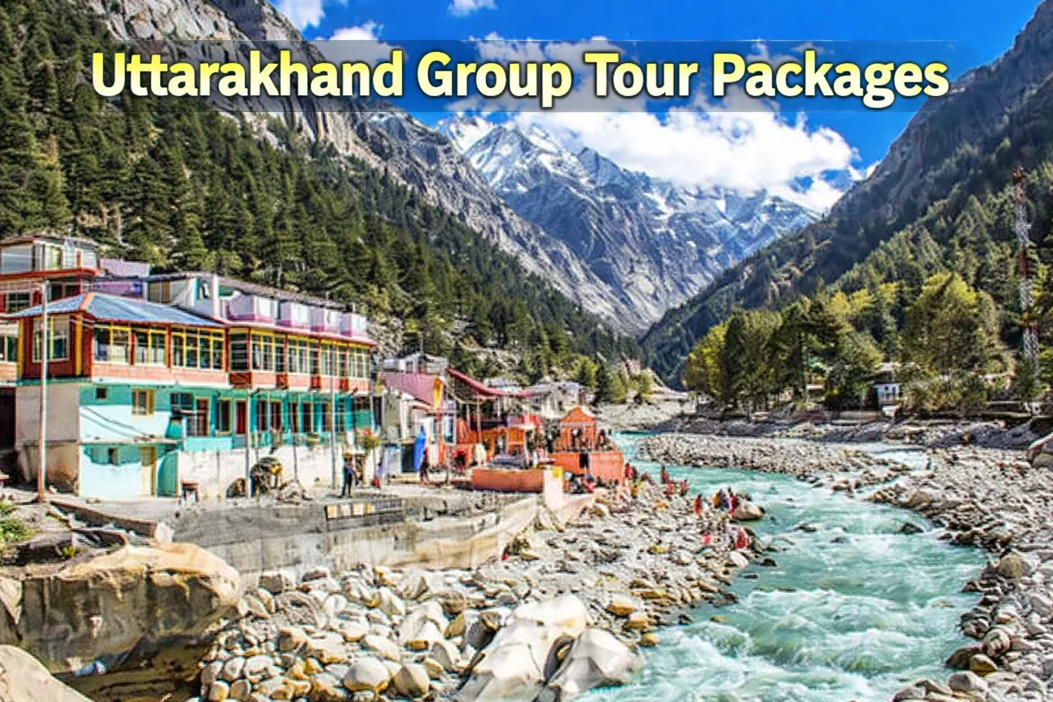 Uttarakhand Group Tour Packages in Pune | Peaceful Hill and River Retreats