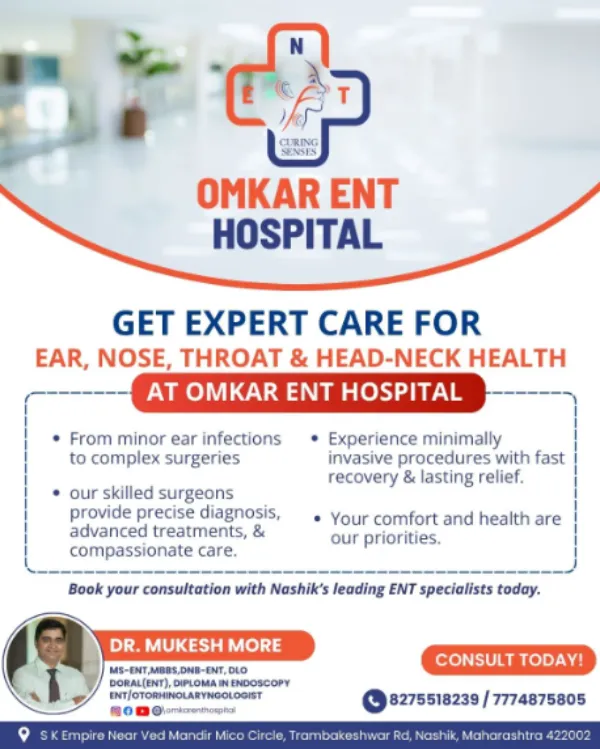 Best ENT Surgeon in Nashik – Comprehensive Care for Ear, Nose and Throat Disorders