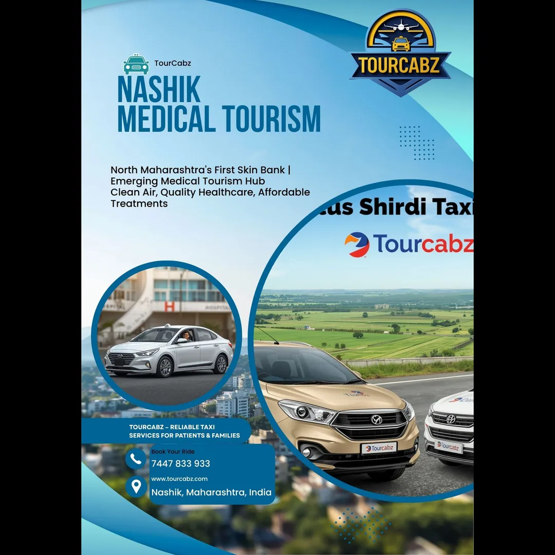 Nashik – North Maharashtra’s First Skin Bank & Emerging Medical Tourism Destination | TourCabz Taxi