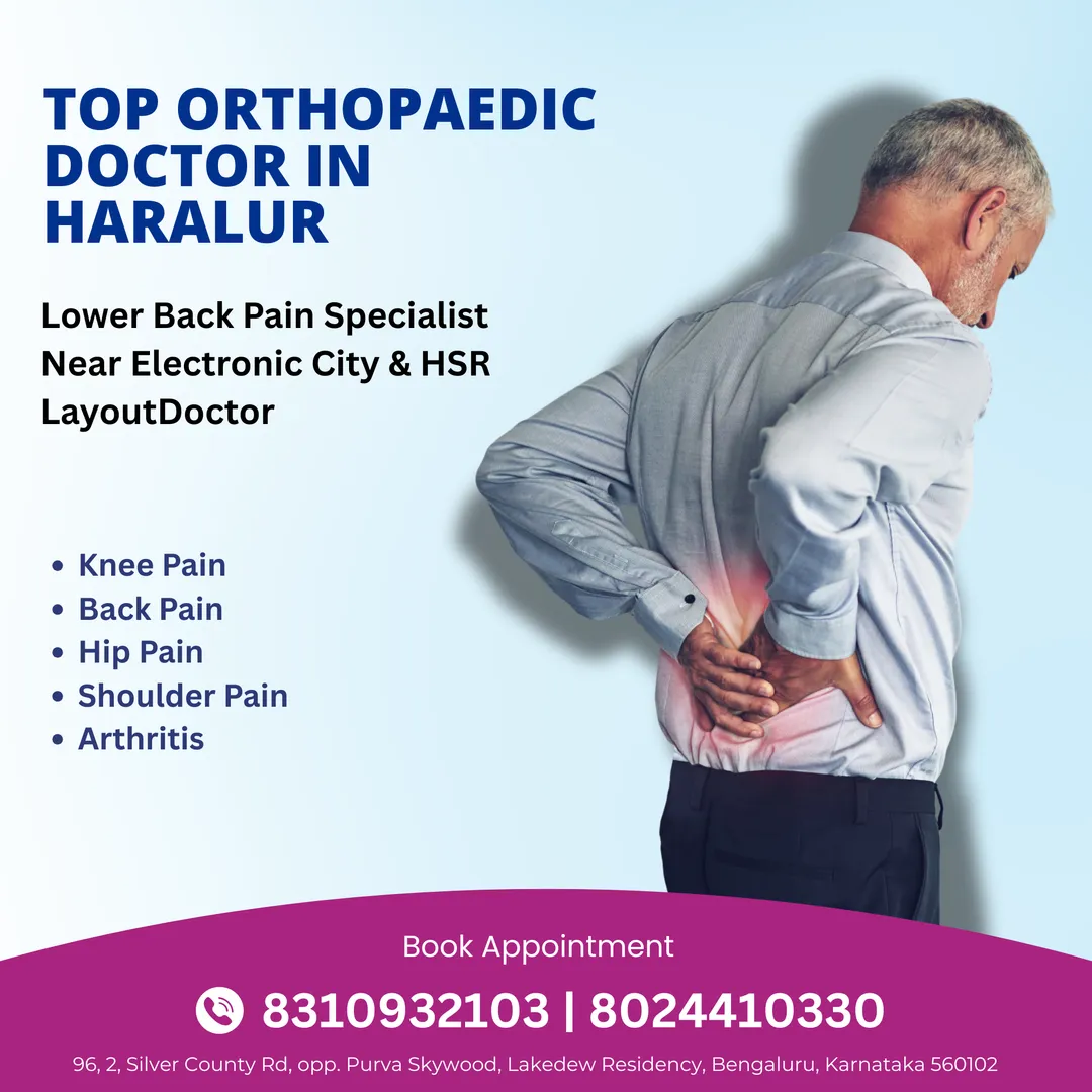Best Orthopedic Doctor Near HSR Layout, Haralur & Electronic City