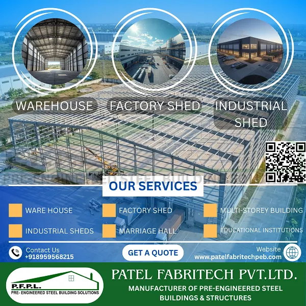 Enhance Your Infrastructure with State-of-the-Art Steel Buildings from Patel Fabritech Pvt. Ltd.