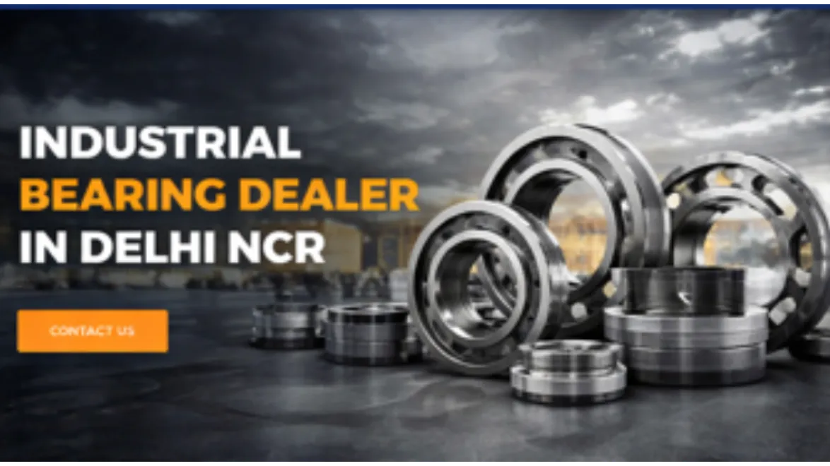 Trusted Industrial Bearing Supplier in Delhi NCR