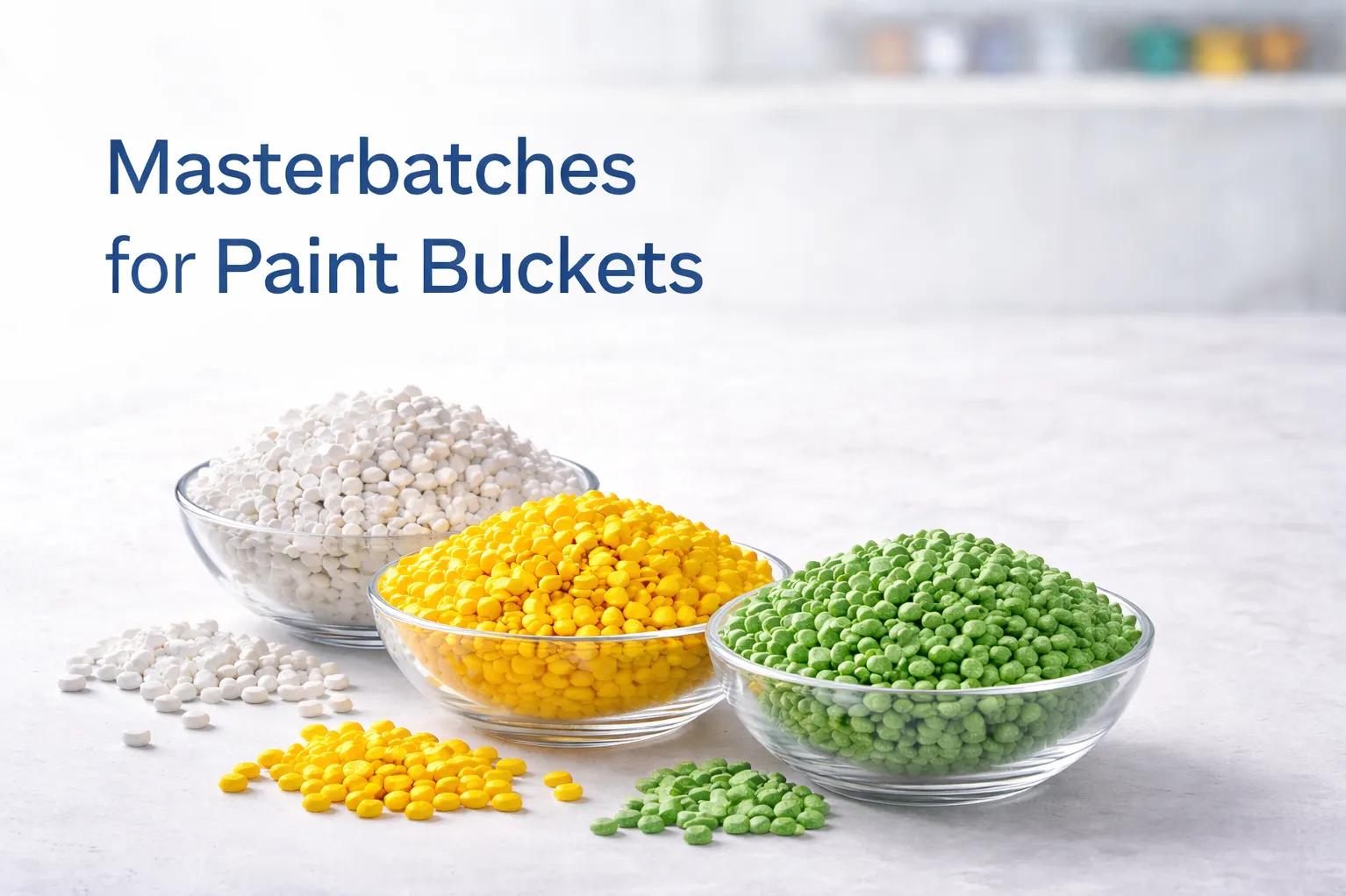 Masterbatches for Paint Buckets in Jaipur - Supporting Industrial Plastic Container Manufacturing