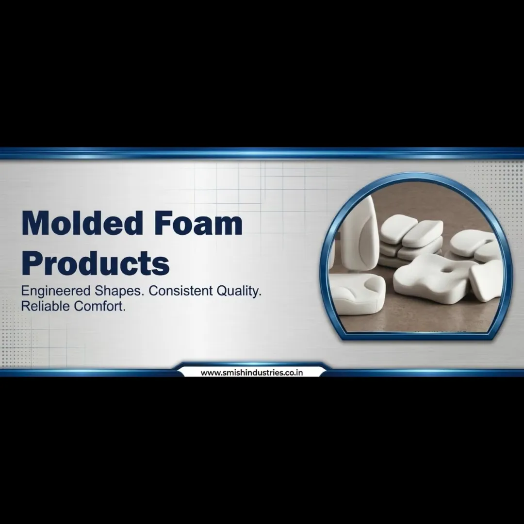 Molded Foam Manufacturer, Supplier in Pune, Pimpri Chinchwad