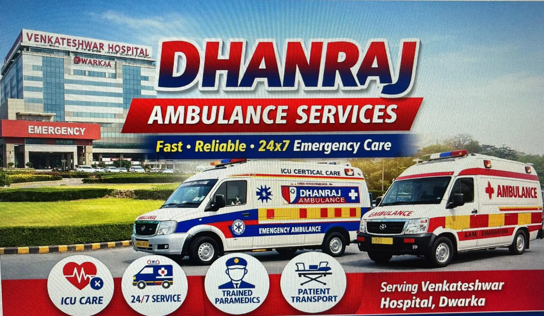 Venkateshwar Hospital's Dhanraj Ambulance is available around-the-clock.