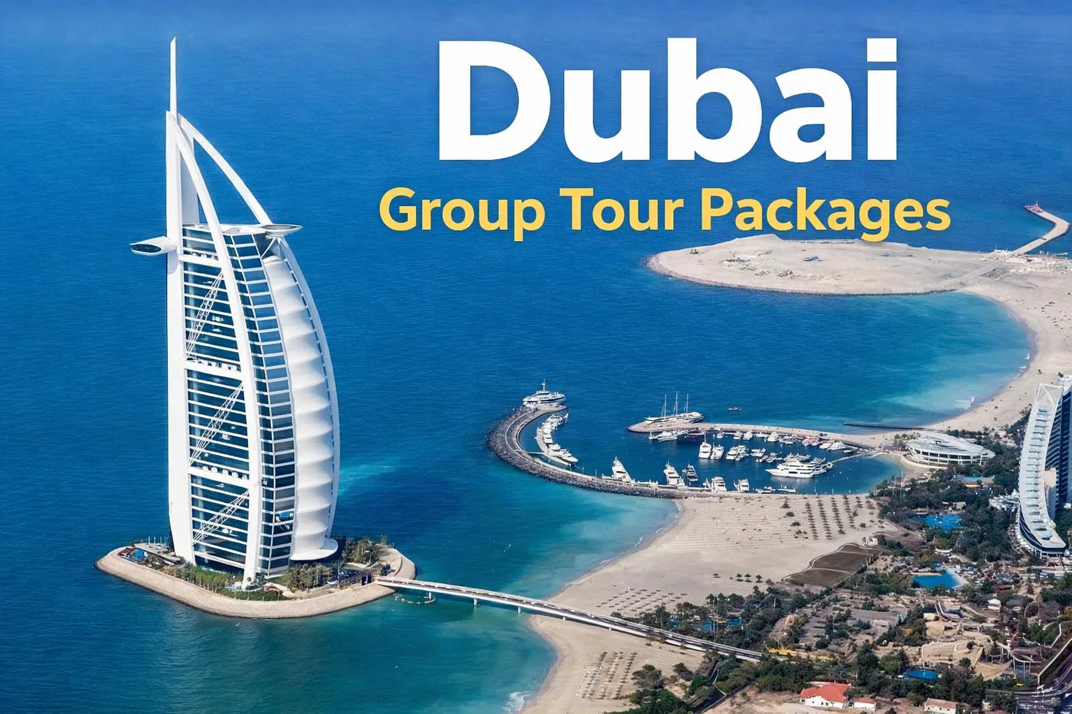 Dubai Group Tour Packages in Pune – Experience Luxury and Adventure in Dubai with Our Group Tours