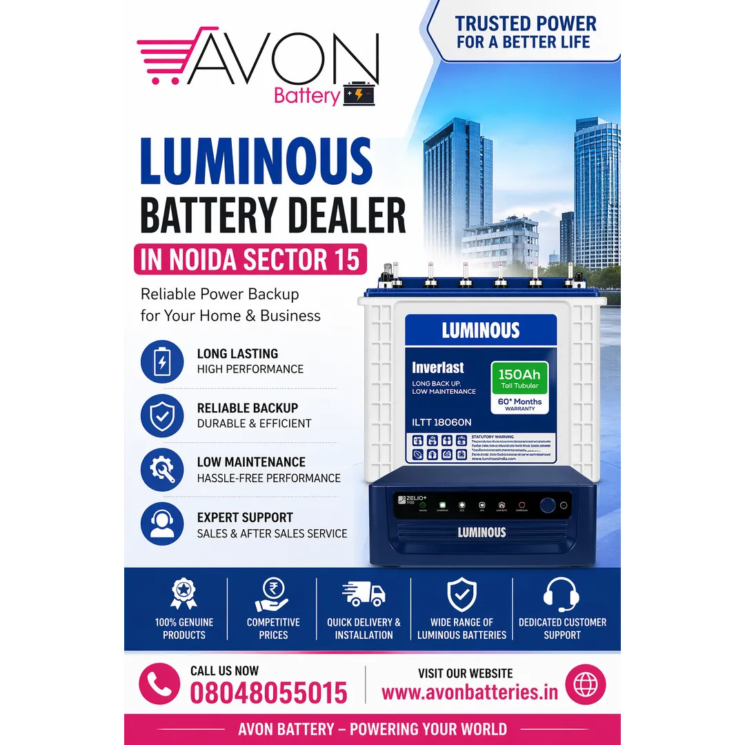 Luminous Battery Dealer in Noida Sector 15 | AVON BATTERY Inverter Batteries