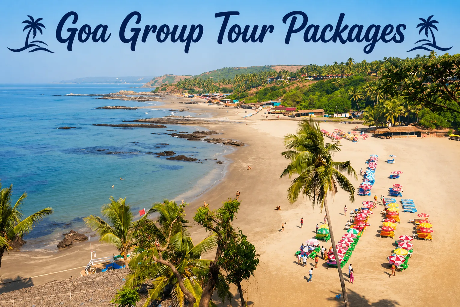 Goa Group Tour Packages In Pune – Coastal Escapes Made Easy