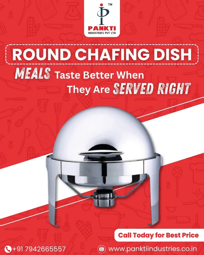 Premium Round Chafing Dish Manufacturer in India