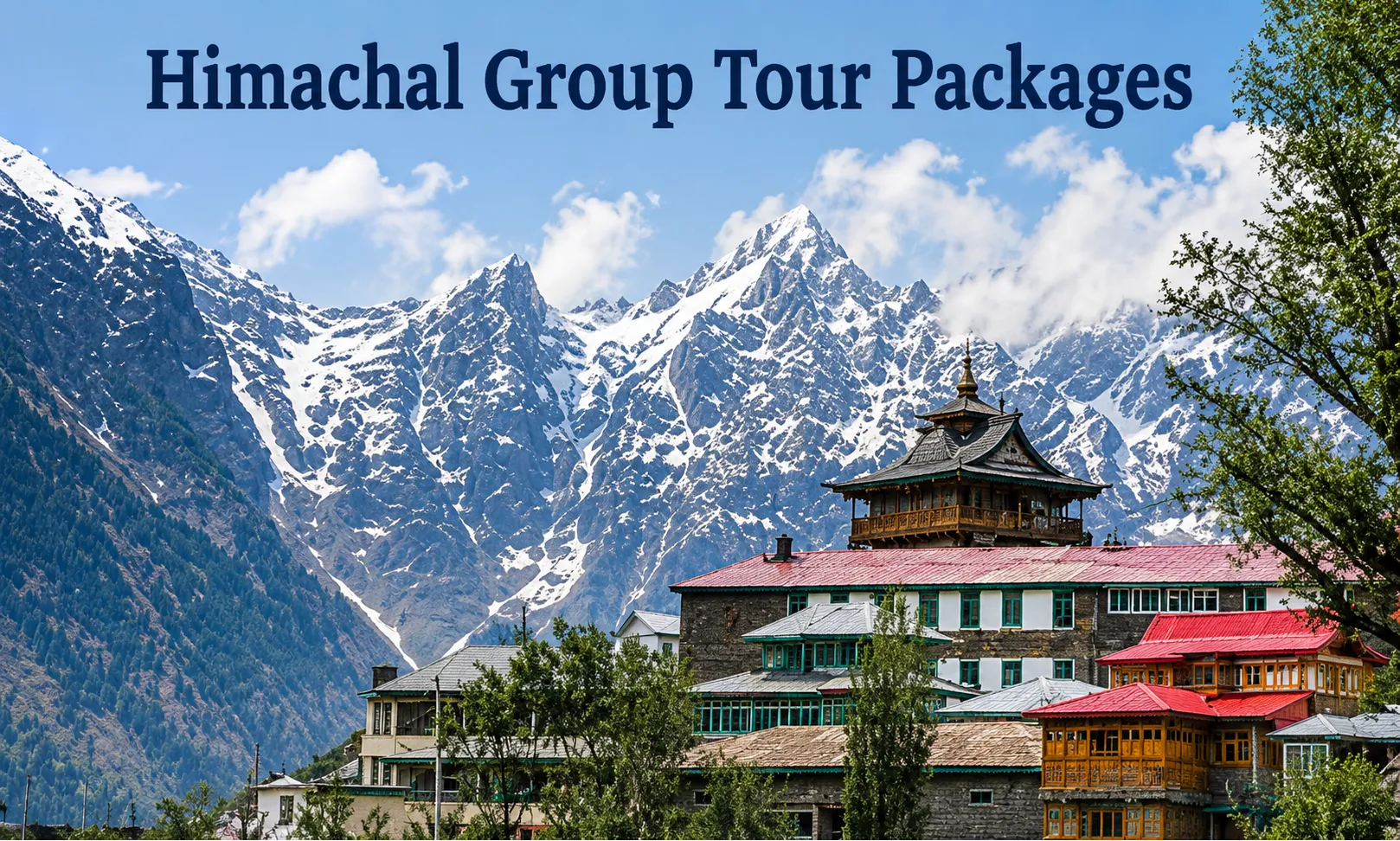 Himachal Group Tour Packages In Pune – Discovering The Mountains Comfortably
