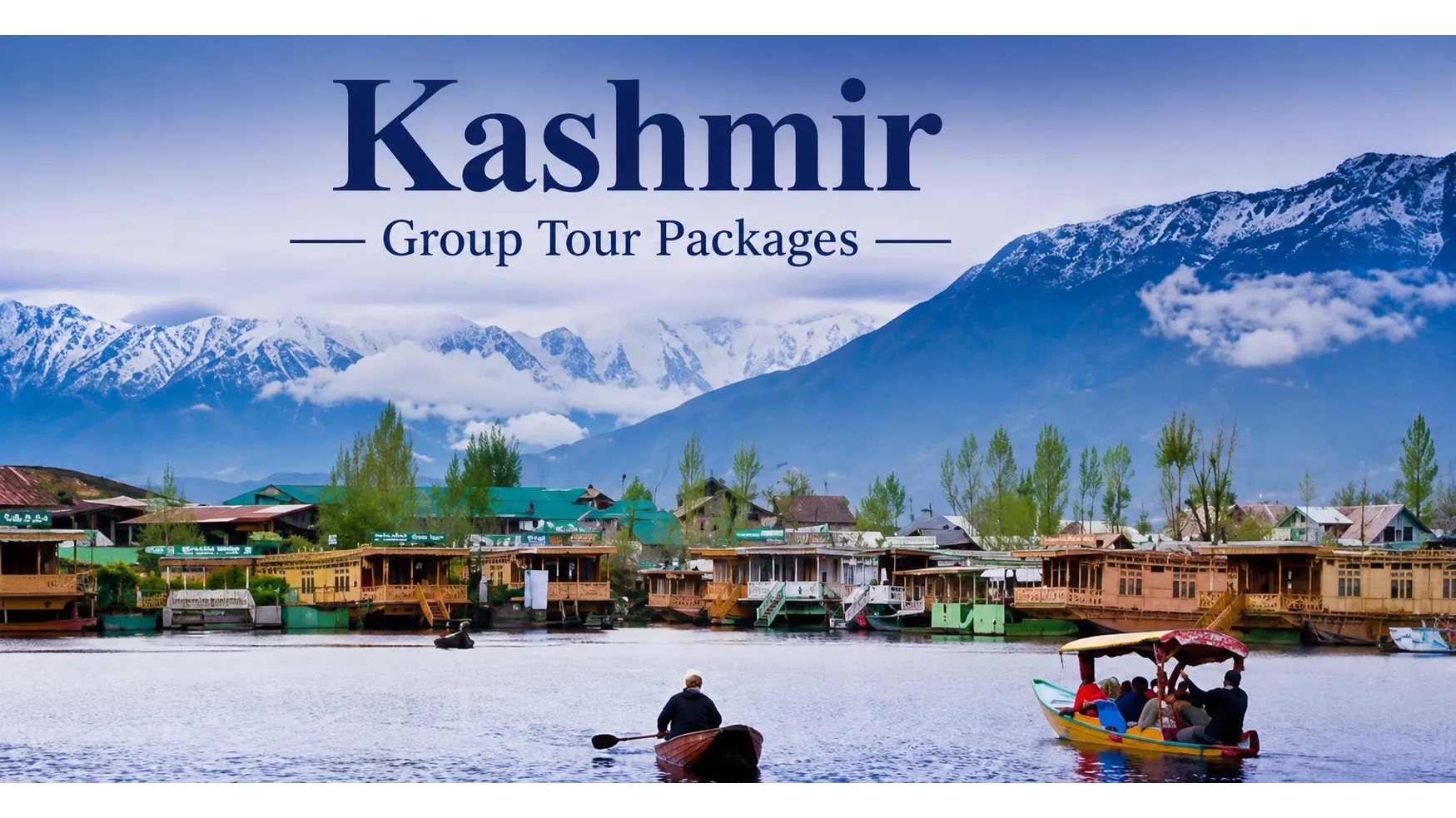 Kashmir Group Tour Packages In Pune – Exploring Scenic Beauty Without Stress