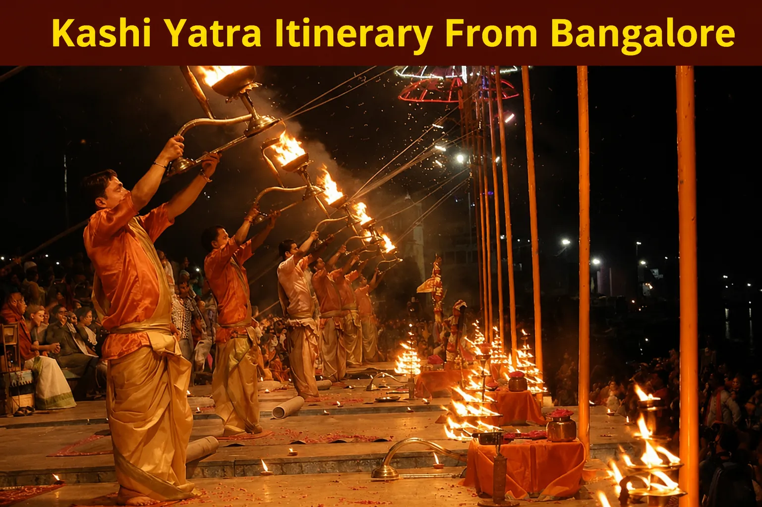 Kashi Yatra Itinerary From Bangalore