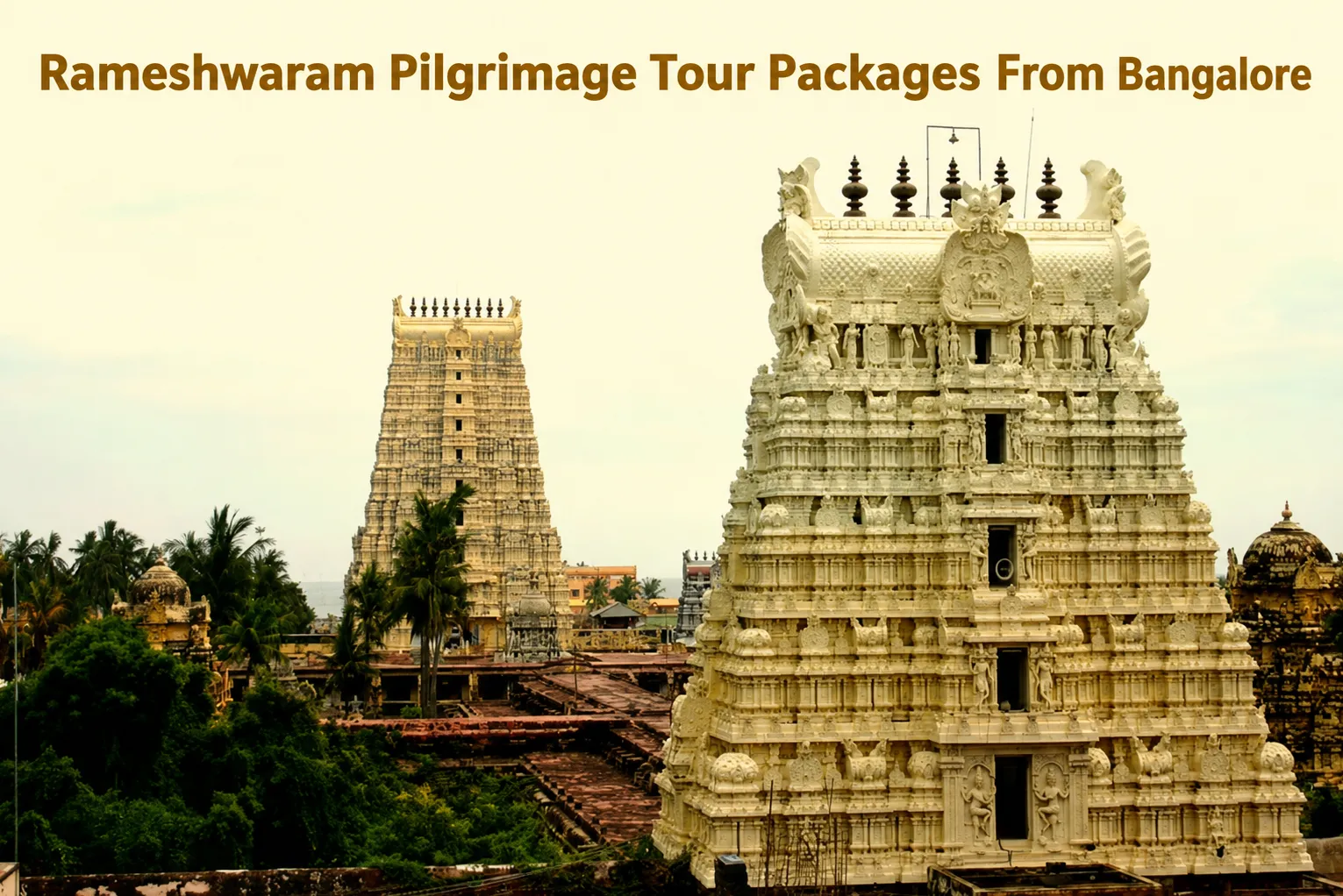 Rameshwaram Pilgrimage Tour Packages From Bangalore