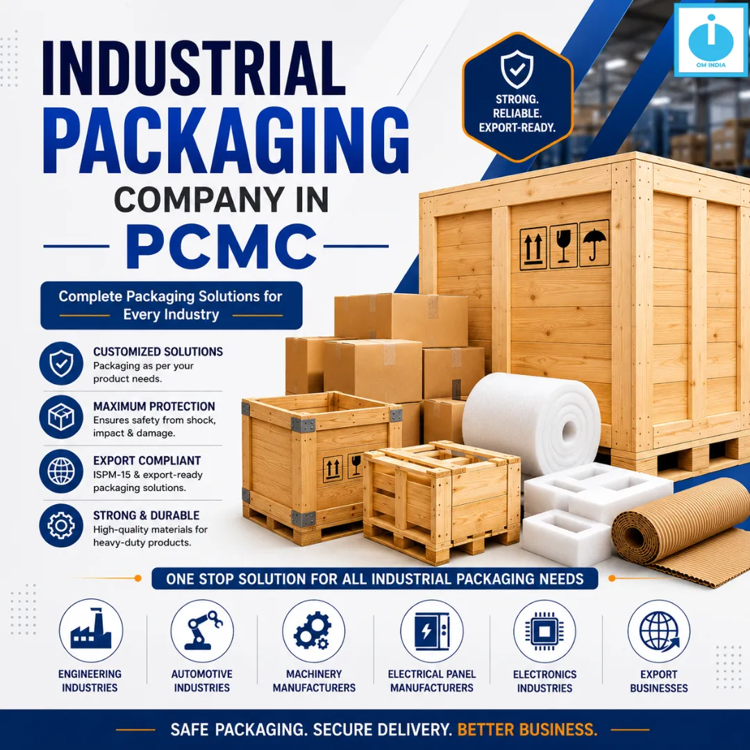 Industrial Packaging Company in PCMC | Om India Packaging