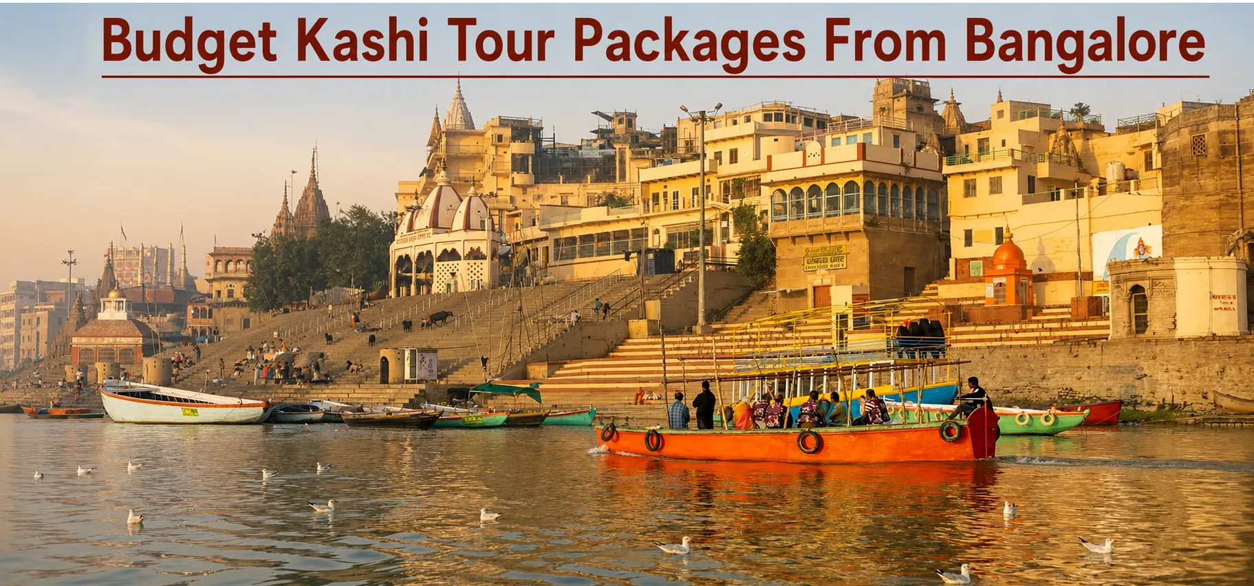 Budget Kashi Tour Packages From Bangalore