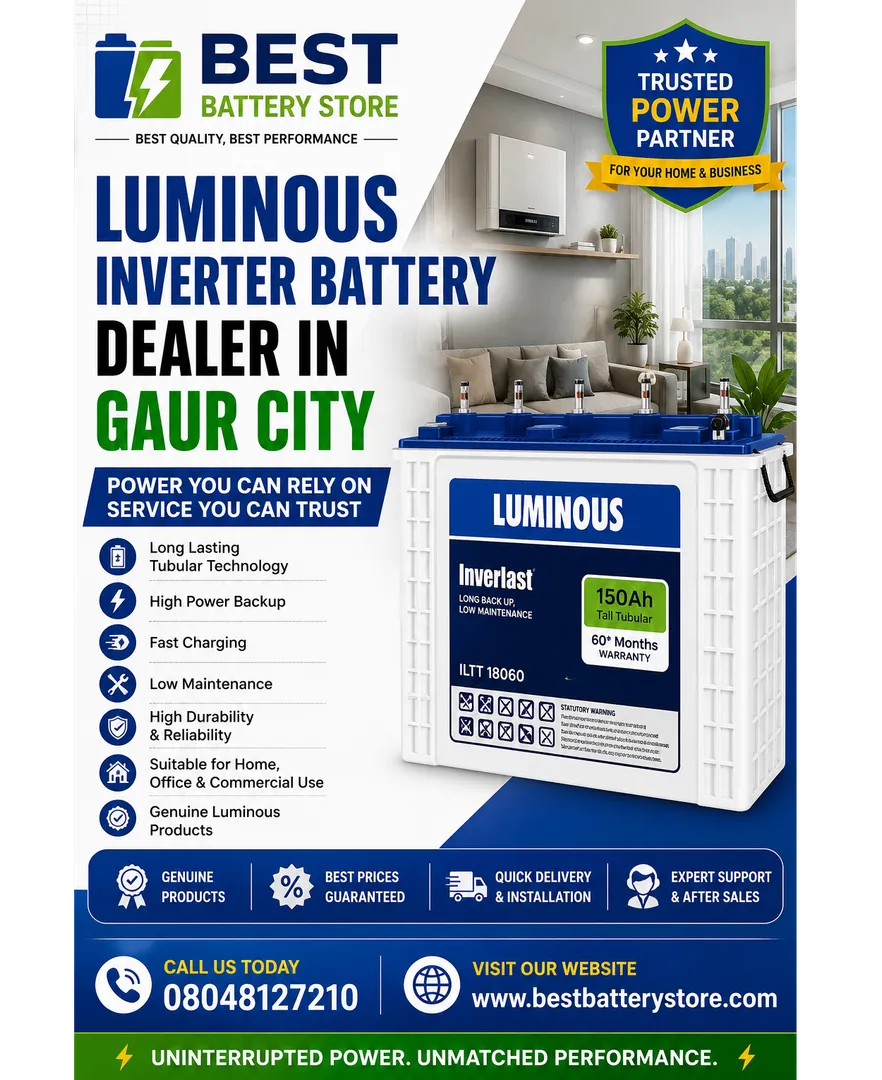 Luminous Inverter Battery Dealer in Gaur City | Best Battery Store