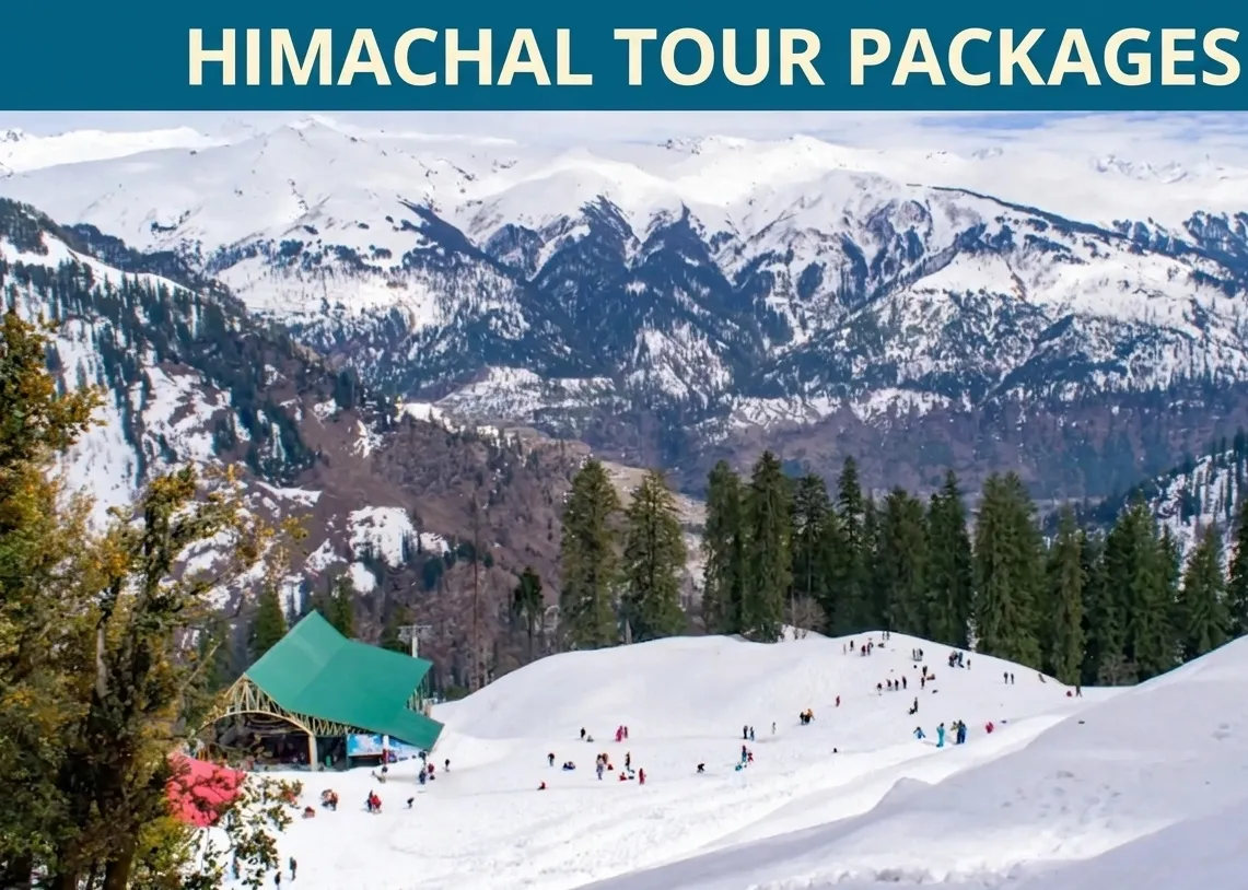 Himachal Tour Packages: How to Choose the Right Itinerary for Every Type of Traveller