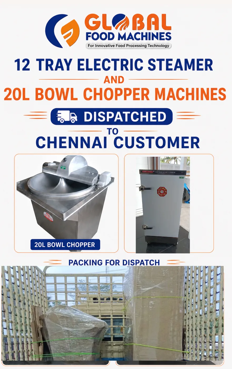 12 Tray Electric Steamer and 20L Bowl Chopper Machines Dispatched to Chennai Customer