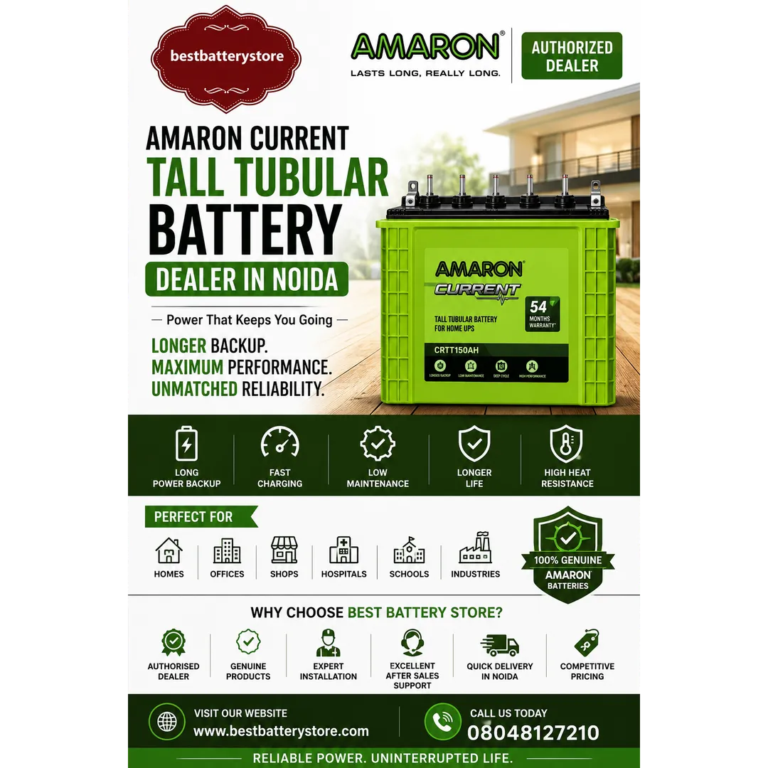 Amaron Current Tall Tubular Battery Dealer in Noida | Best Battery Store