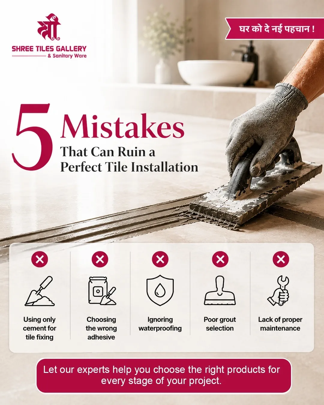 Great tiles deserve a great installation process