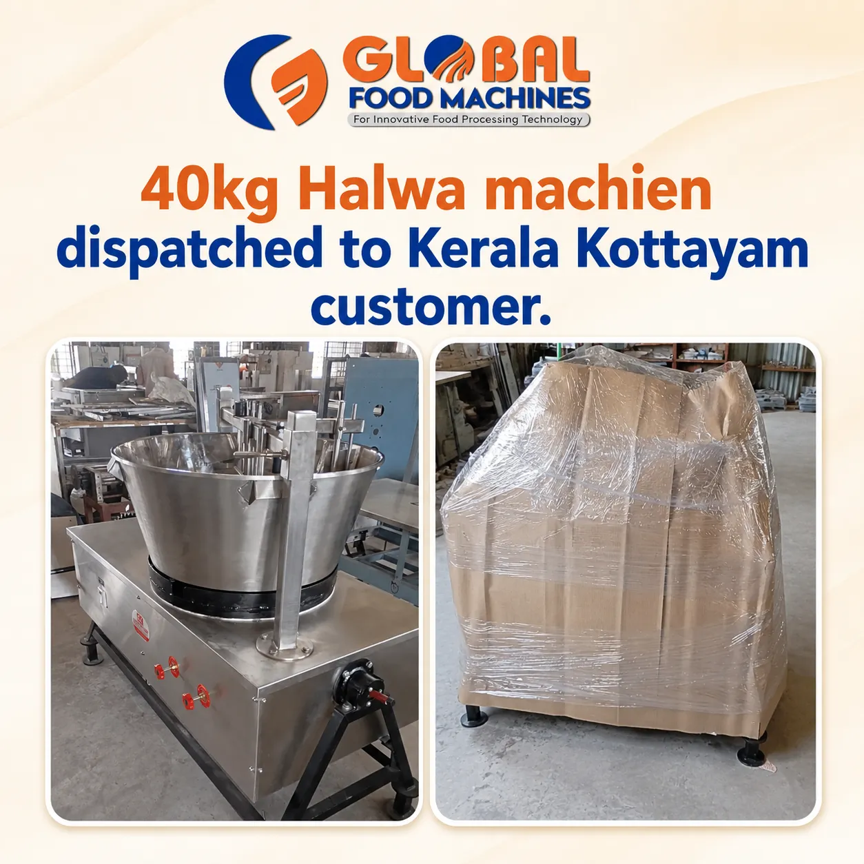 40kg Halwa Machine Dispatched to Kerala, Kottayam Customer