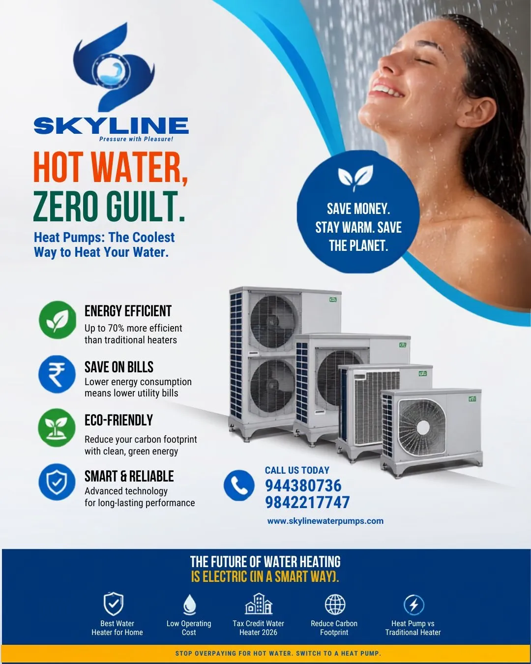 Save Energy. Save Money. Enjoy Endless Hot Water.