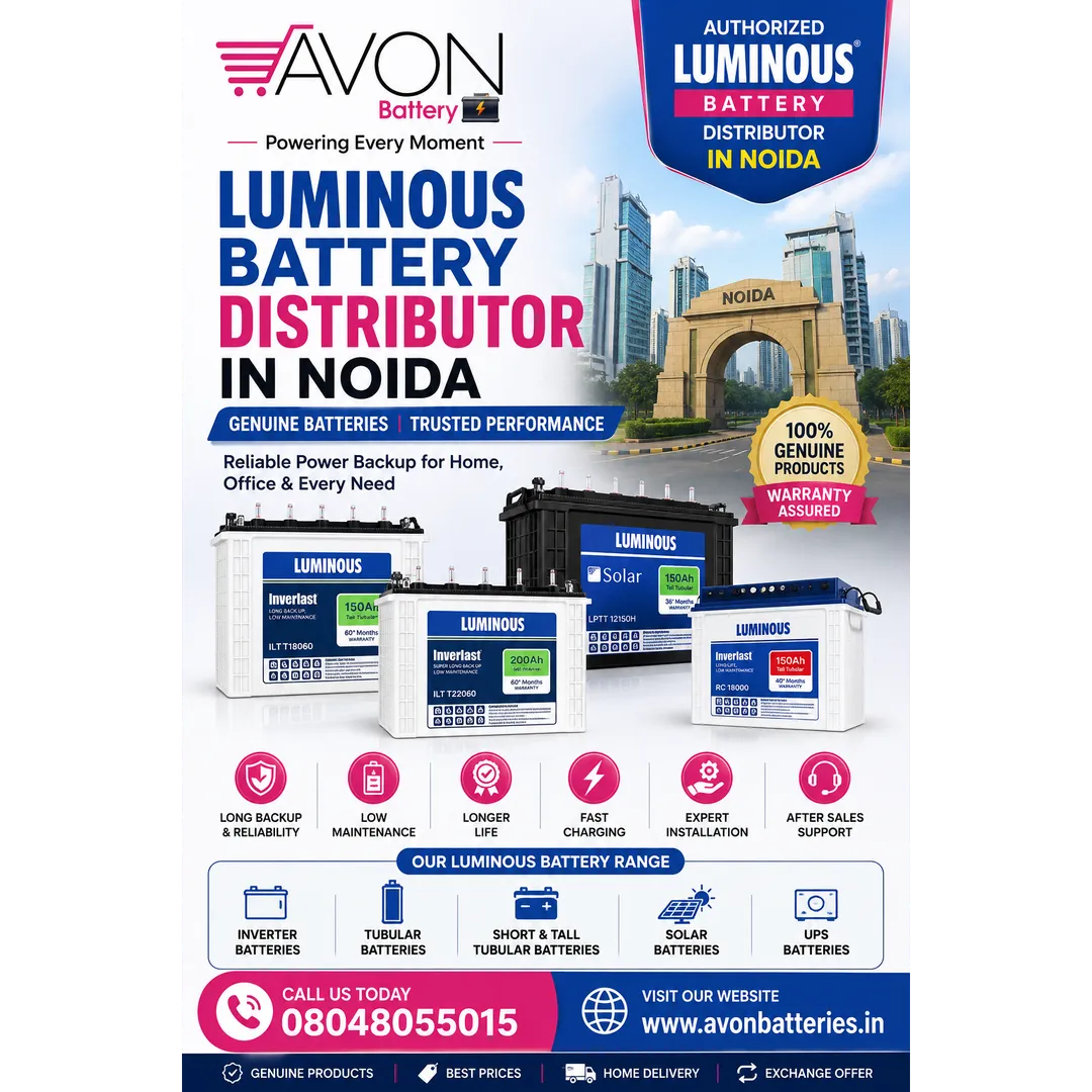 Luminous Battery Distributor Noida | Genuine Inverter Batteries | Avon Battery