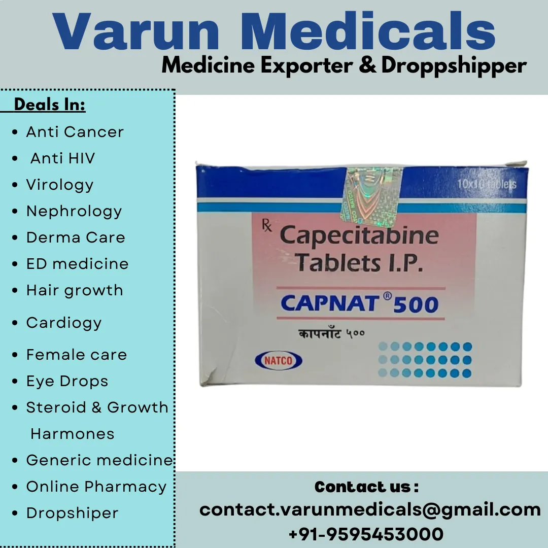 Capecitabine Tablets Supplier, Dealer, Exporter