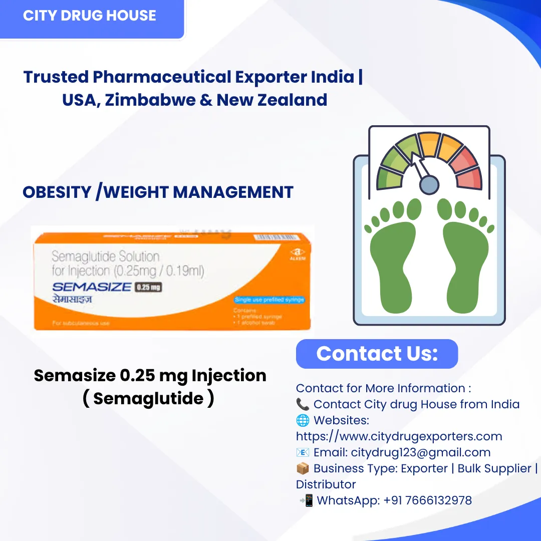 Semasize 0.25 mg injection ( Semaglutide) Exporter to USA, Zimbabwe & NZ | City Drug House INDIA
