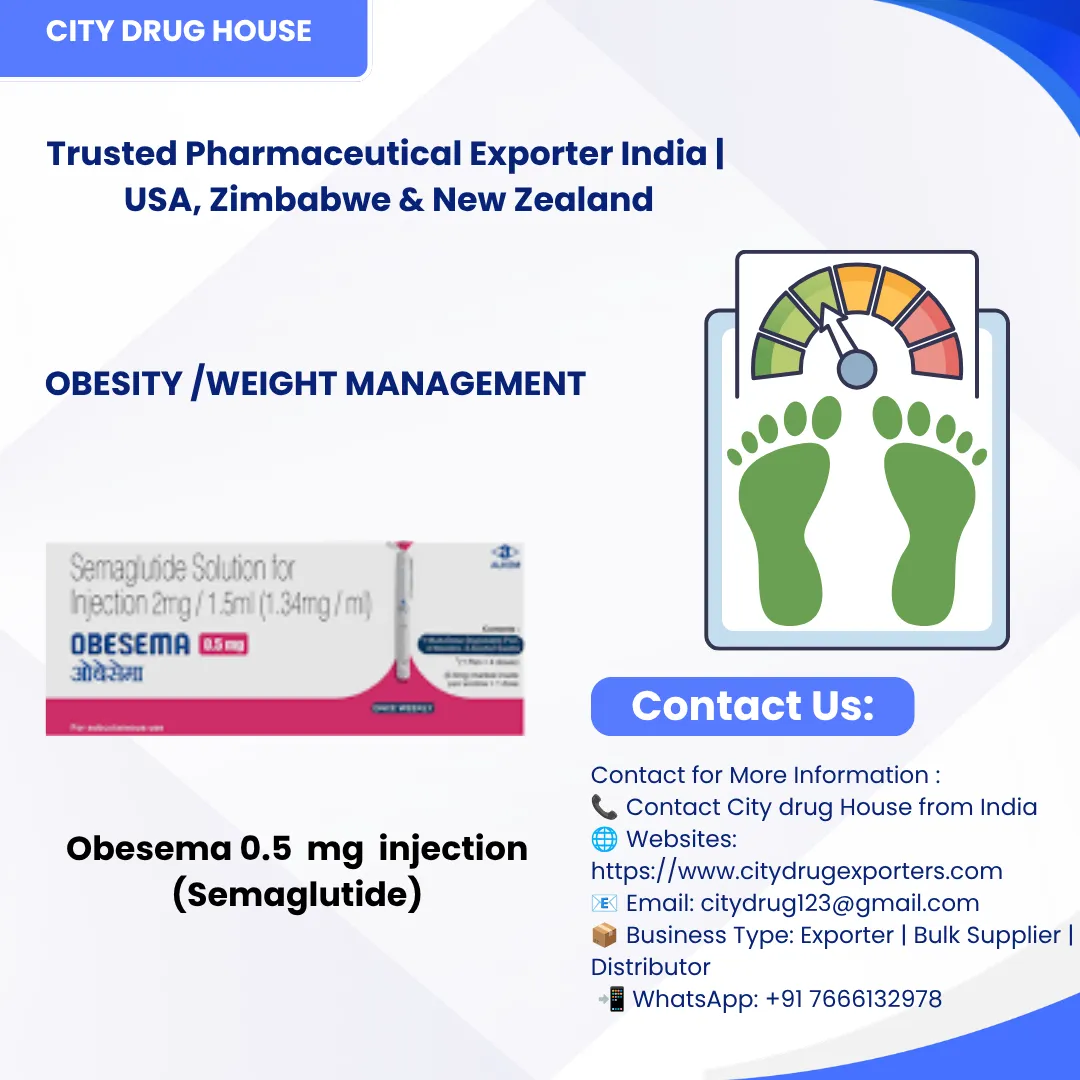 Obesema 0.5mg Injection Exporter to USA, Zimbabwe & NZ | City Drug House INDIA