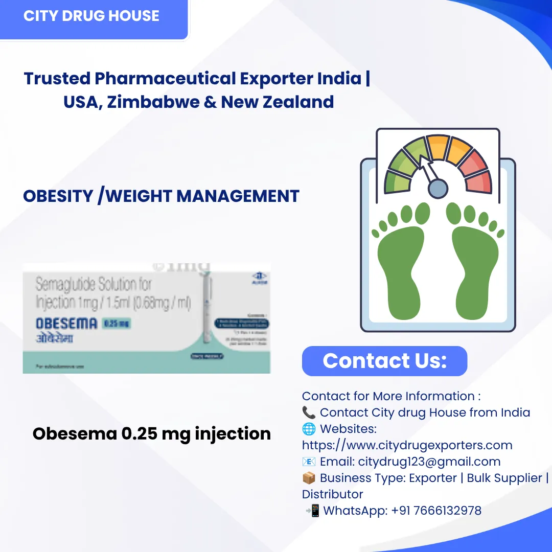 Obesema 0.25 mg injection Exporter to USA, Zimbabwe & NZ | City Drug House INDIA