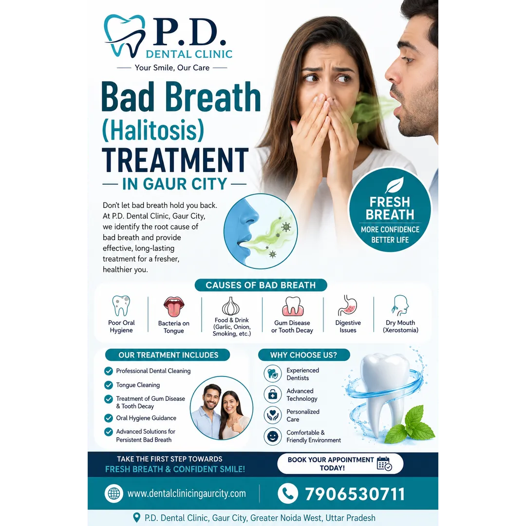 Bad Breath (Halitosis) Treatment in Gaur City | P.D. Dental Clinic