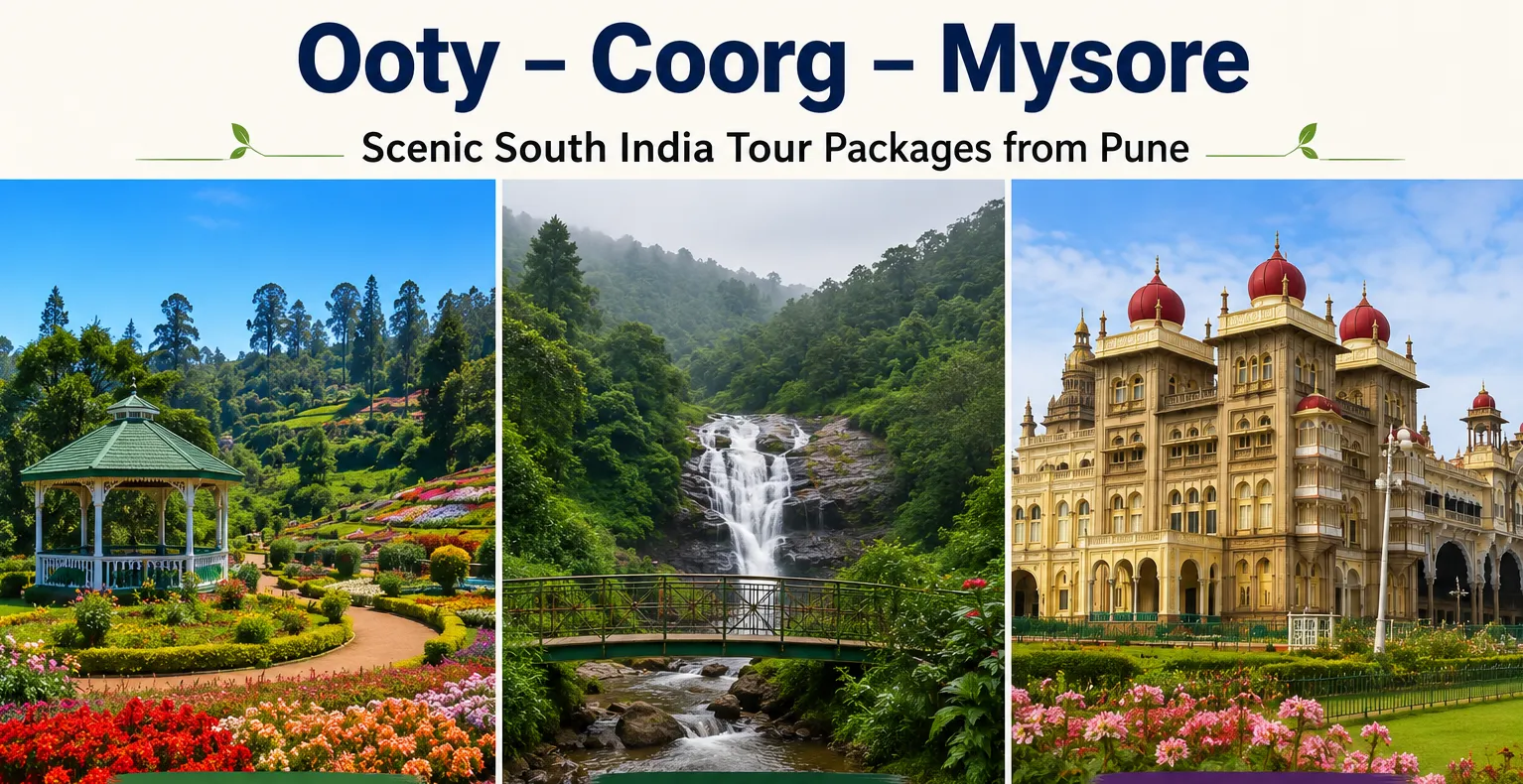 Ooty Coorg Mysore Tour Packages from Pune for a Scenic South India Holiday