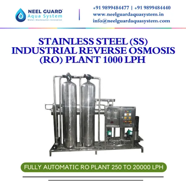 Stainless Steel Industrial RO Plant 1000 LPH Buying Considerations for Delhi Businesses