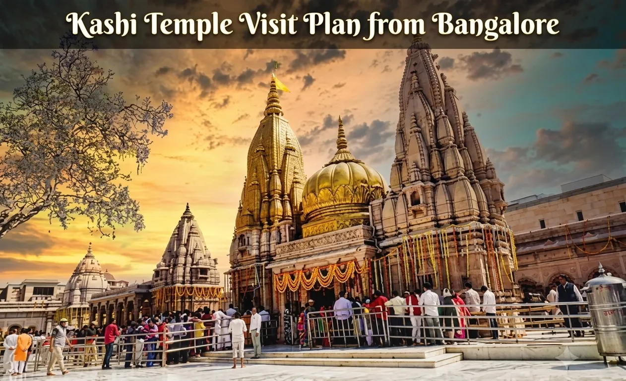 How to Create a Kashi Temple Visit Plan That Covers the Essential Sacred Sites