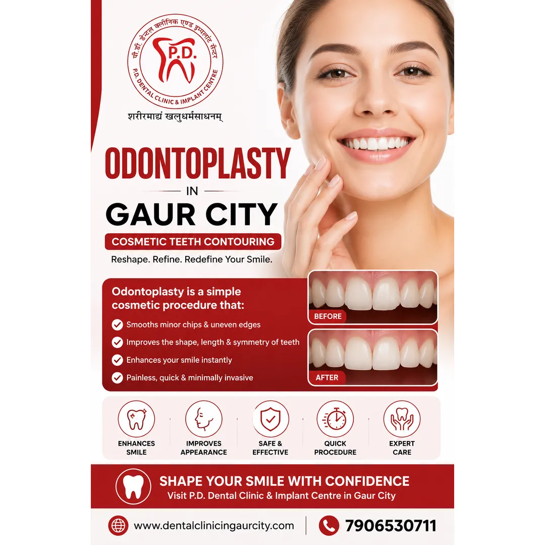 Odontoplasty in Gaur City | Cosmetic Teeth Contouring | P.D. Dental