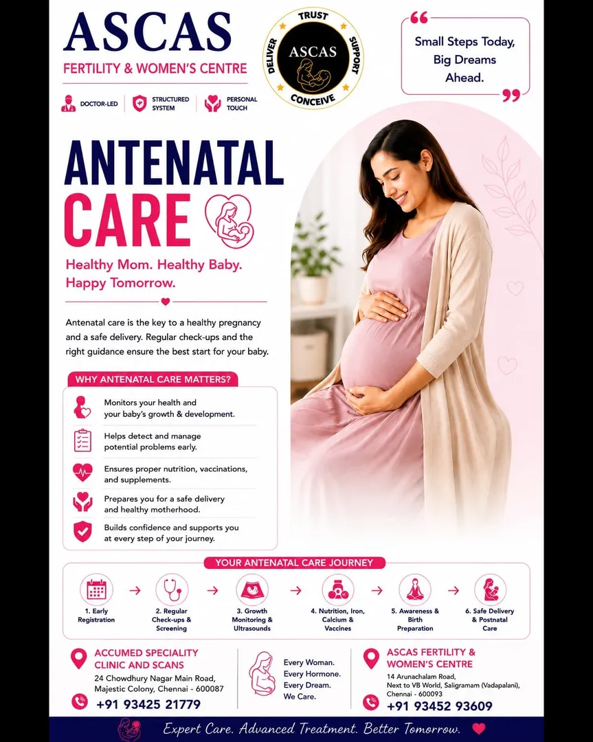 FROM 1st TRIMESTER TO DELIVERY-CARE EVERY STEP OF THE WAY @ASCAS FERTILITY&WOMEN'S CENTRE,VADAPALANI
