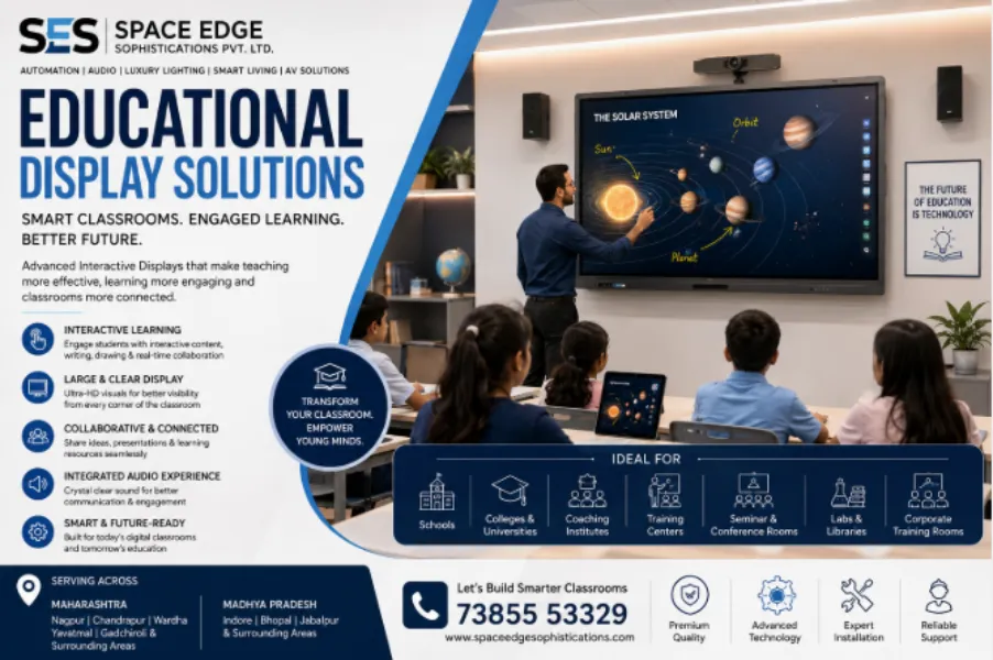 Smart Educational Display Solutions in Maharashtra & Madhya Pradesh | Space Edge Sophistications