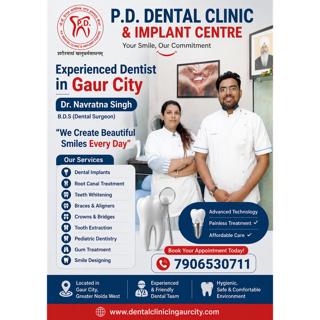 Experienced Dentist in Gaur City | Dr. Navratna Singh | P.D. Dental Clinic