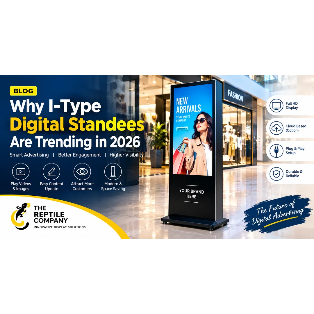 Why I-Type Digital Standees Are Trending in 2026
