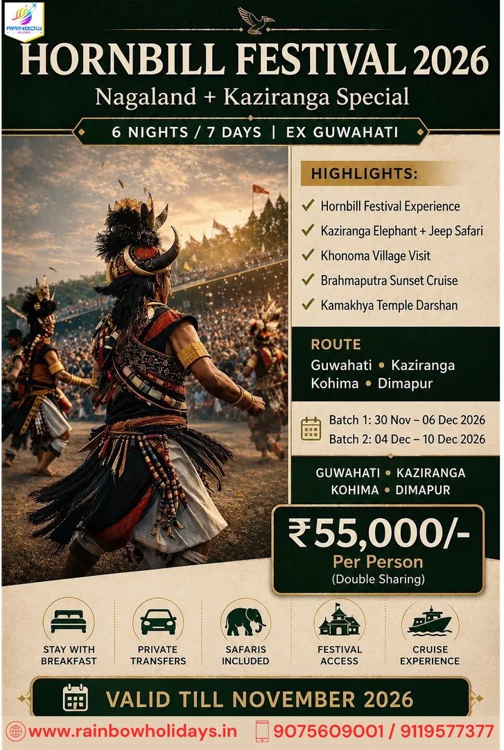 Hornbill Festival 2026 Calling Experience Nagaland + Kaziranga from ₹55,000/- with Rainbow Holidays
