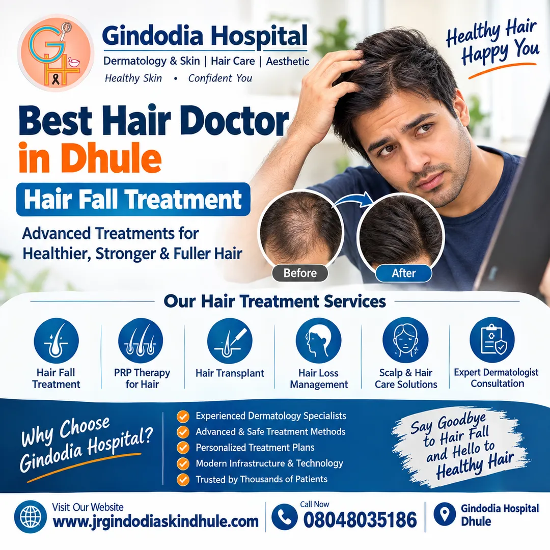 Best Hair Doctor in Dhule | Hair Fall Treatment | Gindodia Hospital