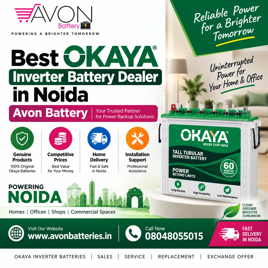 Best Okaya Inverter Battery Dealer in Noida | Avon Battery